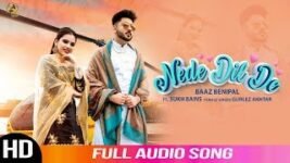 NEDE DIL DE LYRICS BAAZ BENIWAL FT. SUKH BAINS | GURLEZ AKHTAR