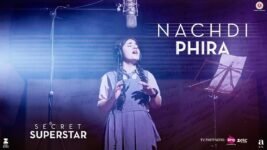Nachdi Phira Lyrics – Meghna Mishra | Secret Superstar