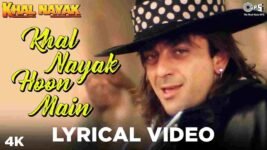 Nayak Nahi Khalnayak Hoon Main Lyrics Sanjay Dutt | Hindi song