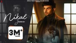 Nikal Jaana Lyrics – Miel | Hindi Song