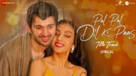Pal Pal Dil Ke Paas Lyrics Arijit Singh X Parampara | Karan Deol