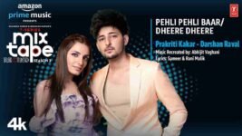 Pehli Pehli Baar/Dheere Dheere Lyrics – Darshan Raval | Hindi song