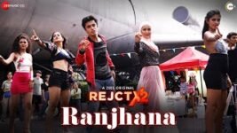 RANJHANA LYRICS REJCTX2 ANKUR T | ASHUTOSH P | ISHAAN M