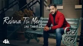 REHNA TU MERI LYRICS JAI TANEJA FT. ARIKA LAZRAUS