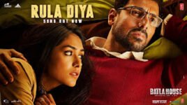 RULA DIYA LYRICS – Batla House