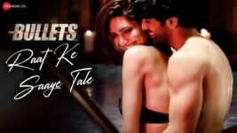 Raat Ke Saaye Tale Lyrics Bullets Ft Karishma Tanna