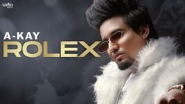 Rolex Lyrics A Kay | Punjabi song
