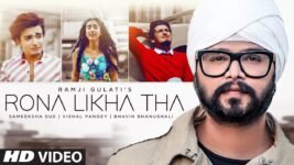 Rona Likha Tha Lyrics Ramji Gulati | Sameeksha X Bhavin X Vishal
