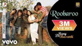 Roobaroo Lyrics – Rang De Basanti | A.R. Rahman | Bollywood song