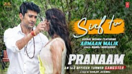 SIRF TU LYRICS – Pranaam
