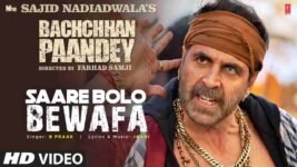 Saare Bolo Bewafa Lyrics – Bachchan Pandey | B Praak | Bollywood song