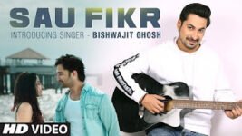 Sau Fikr Lyrics – Pooja Chopra | Bishwajit Ghosh