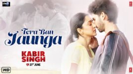TERA BAN JAUNGA LYRICS – Kabir Singh