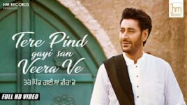 TERE PIND GAYI SAN VEERA VE LYRICS – Harbhajan Mann