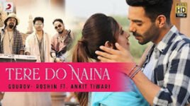 TERE DO NAINA LYRICS – Ankit Tiwari