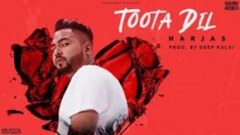 TOOTA DIL SONG LYRICS HARJAS