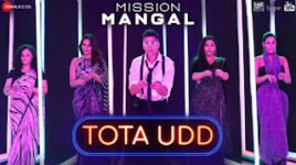 TOTA UD LYRICS – Mission Mangal