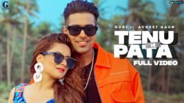 Tenu Ni Pata Lyrics Guri ft Avneet Kaur Punjabi Song