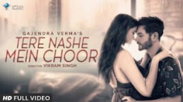 Tere Nashe Mein Choor Lyrics Gajendra Verma | Hindi Song