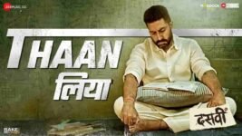 Thaan Liya Lyrics – Dasvi | Sukhwinder Singh | Bollywood song