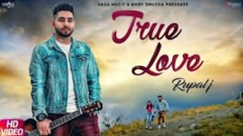 True Love Lyrics – Rupal J | Neetu Bhalla