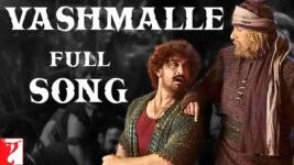 Vashmalle Lyrics – Thugs Of Hindostan | Sukhwinder Singh | Bollywood Song
