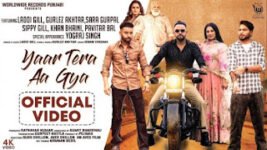 Yaar Tera Aa Gaya Lyrics Laddi Gill X Gurlez Akhtar | Punjabi Song