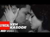 Yeh Kasoor Lyrics – Jism 2 | Sonu Kakkar | Bollywood song