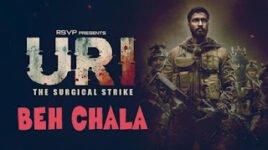 BEH CHALA LYRICS – URI | Yasser Desai