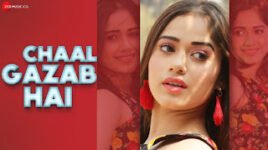CHAAL GAZAB HAI LYRICS – Pawni Pandey | Jannat Zubair