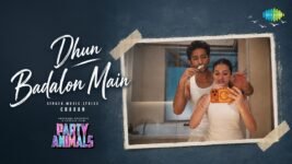 Dhun Badalon Main Lyrics – Charan | Party Animals Lyrics — Lyrixwala.com