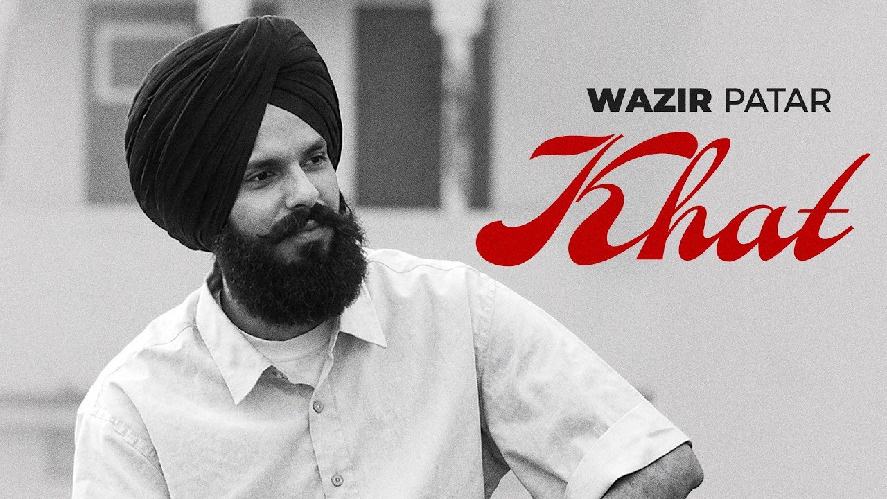 Khat Lyrics – Wazir Patar | Punjabi Song Lyrics — Lyrixwala.com