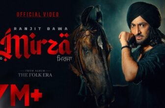 Mirza Lyrics – Ranjit Bawa | Punjabi Song