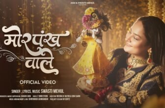 Morpankh Wale Lyrics – Swasti Mehul | Hindi Song