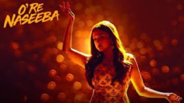 O Re Naseeba Lyrics – Monali Thakur | Krishika Lulla