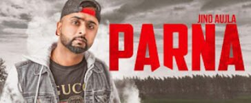 PARNA LYRICS – Jind Aujla | Desi Crew