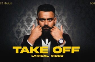 Take Off Lyrics – Amrit Maan | Punjabi Song Lyrics — Lyrixwala.com