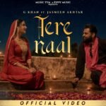 Tere Naal Lyrics – G Khan | Judaa Lyrics — Lyrixwala.com