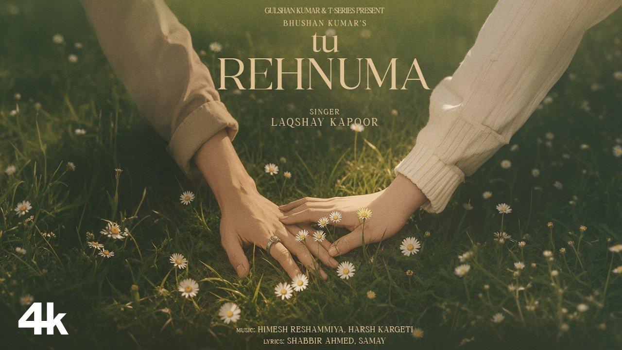 Tu Rehnuma Lyrics – Laqshay Kapoor | Hindi Song Lyrics — Lyrixwala.com