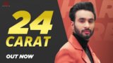 24 Carat Lyrics Hardeep Grewal | Punjabi Song