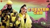 2 Seater Car Lyrics Kanika Kapoor x Happy Singh | Punjabi song
