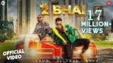 2 Bhai Lyrics – Kambi Rajpuria | Sultaan | Punjabi song