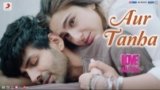 AUR TANHA LYRICS LOVE AAJ KAL | KK