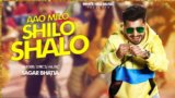 Aao Milo Shilo Shalo Lyrics – Sagar Bhatia