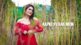 Aapke Pyaar Mein Lyrics – Sonu Kakkar