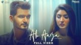 Ab Aaja Lyrics Gajendra Verma X Jonita Gandhi