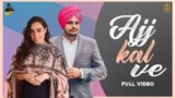 Aj Kal Ve Lyrics Barbie Maan | Punjabi Song