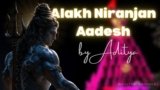 Alakh Niranjan Lyrics – Aditya | Hindi Song