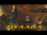 Awaara Lyrics Badshah | Reet Talwar
