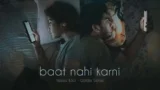 BAAT NAHI KARNI LYRICS ASEES KAUR